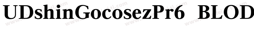 UDshinGocosezPr6  BLOD字体转换